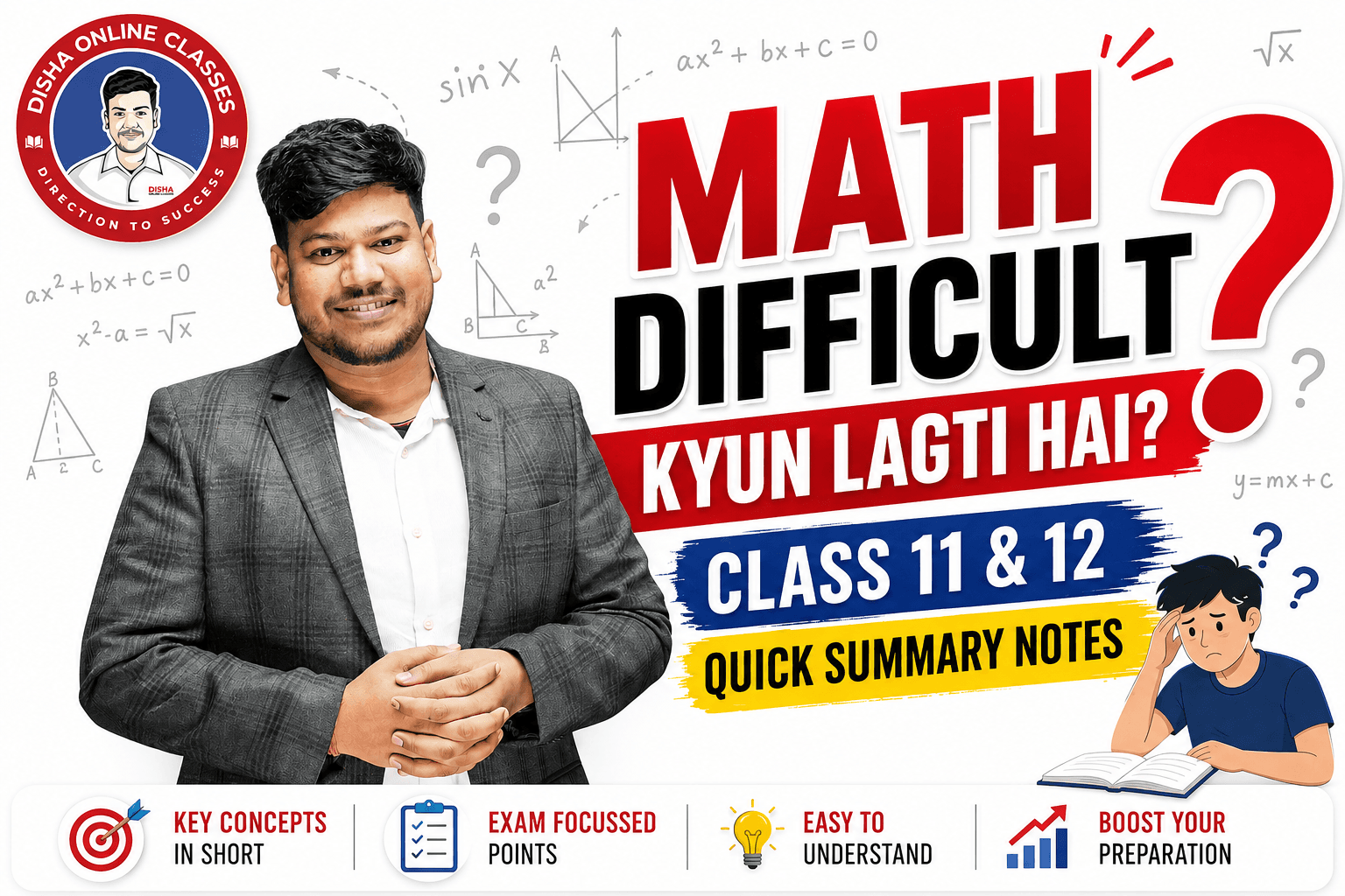 Math Difficult Kyun Lagti Hai? Class 11 & 12 Quick Summary Notes