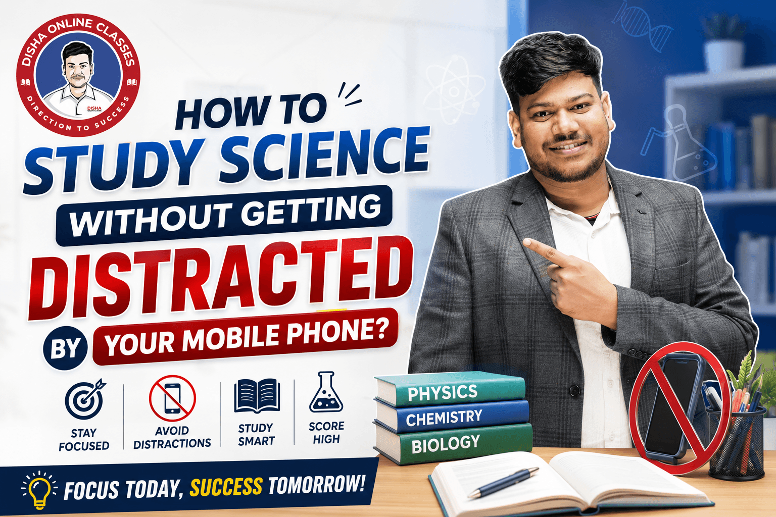 How to Study Science Without Getting Distracted by Your Mobile Phone?